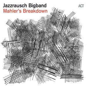 Jazzrausch Bigband - Mahler's Breakdown in the group VINYL / Jazz at Bengans Skivbutik AB (5506582)