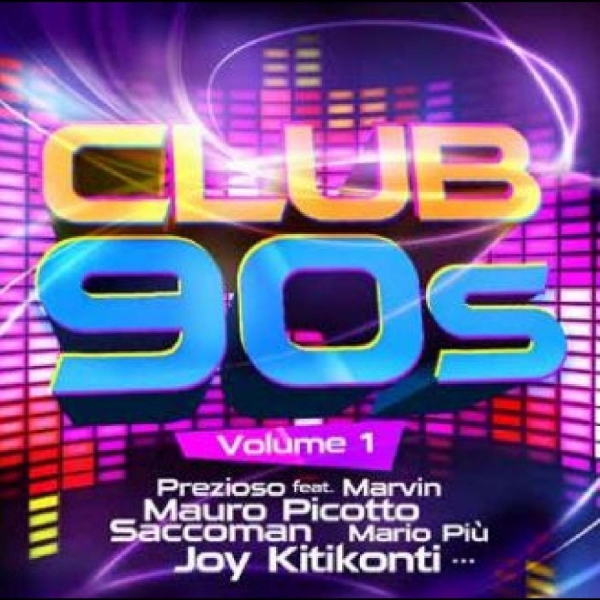 Various Artists - Club 90S Vol. 1 in the group CD / Bestsellers at Bengans Skivbutik AB (5506683)