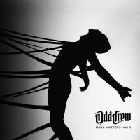 Odd Crew - Dark Matters Part Ii (Digipack) in the group CD / Hårdrock at Bengans Skivbutik AB (5506751)