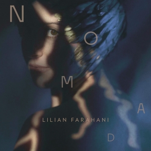 Farahani Lilian - Nomad in the group OUR PICKS / Friday Releases / Friday the 5th Jan 24 at Bengans Skivbutik AB (5506859)