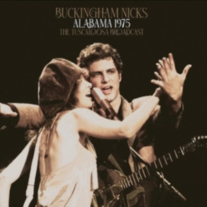 Buckingham Nicks - Alabama 1975 (2 Lp Vinyl) in the group OUR PICKS / Friday Releases / Friday the 16th February 2024 at Bengans Skivbutik AB (5506871)