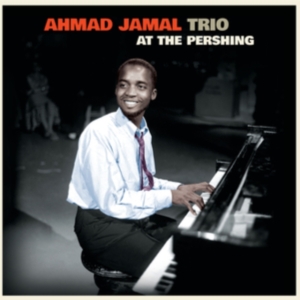 Ahmad Jamal Trio - At The Pershing in the group OUR PICKS / Most popular vinyl classics at Bengans Skivbutik AB (5506948)