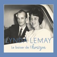 Lemay Lynda - Le Baiser De L'horizon in the group CD / World Music at Bengans Skivbutik AB (5506957)