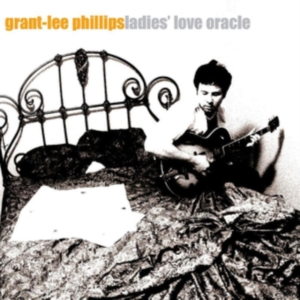 Phillips Grant-Lee - Ladies' Love Oracle (25Th Anniversa in the group OUR PICKS / Friday Releases / Friday the 2th Feb 24 at Bengans Skivbutik AB (5506977)