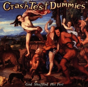 Crash Test Dummies - God Shuffled His Feet in the group OTHER / Övrigt /  at Bengans Skivbutik AB (550701)
