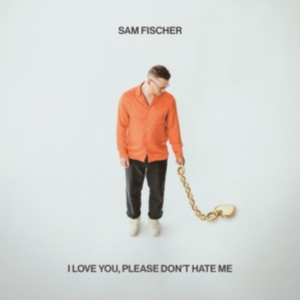 Fischer Sam - I Love You, Please Don't Hate Me in the group OTHER / Övrigt /  at Bengans Skivbutik AB (5507048)