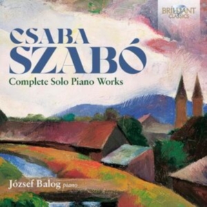 Szabo Csaba - Complete Solo Piano Works in the group Externt_Lager /  at Bengans Skivbutik AB (5507094)