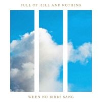 Nothing - When No Birds Sang in the group VINYL / Hårdrock at Bengans Skivbutik AB (5507096)