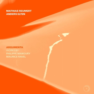 Philippe Manoury Maurice Ravel - Manoury & Ravel: Argumenta in the group Externt_Lager /  at Bengans Skivbutik AB (5507206)