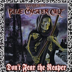 Blue Oyster Cult - Don't Fear The Reaper: The Best Of Blue Öyster Cult in the group CD / Pop-Rock at Bengans Skivbutik AB (550724)