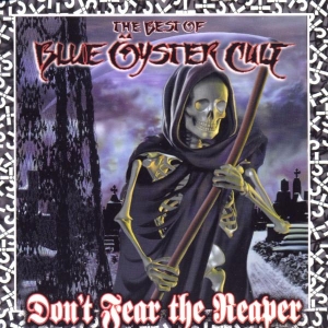Blue Oyster Cult - Don't Fear The Reaper: The Best Of Blue Öyster Cult in the group OTHER / -Start WS (BW) at Bengans Skivbutik AB (550724)
