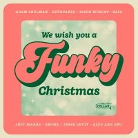 Adam Shulman - We Wish You A Funky Christmas in the group CD / Jazz at Bengans Skivbutik AB (5507425)