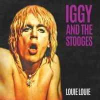 Iggy And The Stooges - Louie Louie in the group VINYL / Pop-Rock at Bengans Skivbutik AB (5507464)