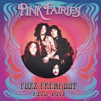 Pink Fairies - Fuzz Freakout 1970-1971 in the group VINYL / Pop-Rock at Bengans Skivbutik AB (5507491)