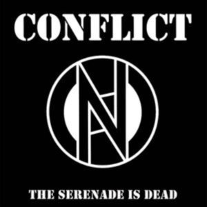 Conflict - The Serenade Is Dead in the group VINYL / Hårdrock at Bengans Skivbutik AB (5507525)