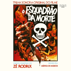 Ze Rodrix E A Agencia De Mágicos - O Esquadrao Da Morte -Reissue- in the group CD / Film-Musikal at Bengans Skivbutik AB (5507820)