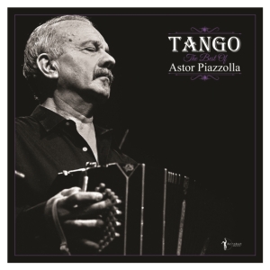 Astor Piazzolla - Tango - The Best Of  Astor Piazzoll in the group OTHER / Övrigt /  at Bengans Skivbutik AB (5507877)