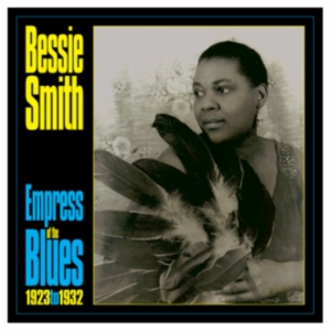 Bessie Smith - Empress Of The Blues 1923-33 in the group OTHER / Övrigt / at Bengans Skivbutik AB (5507881)