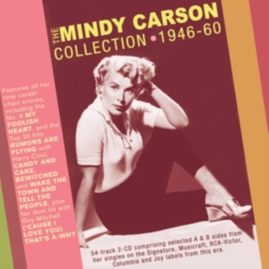 Mindy Carson - The Mindy Carson Collection 1946-60 in the group OTHER / Övrigt /  at Bengans Skivbutik AB (5507929)