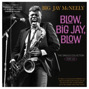 Big Jay Mcneely - Blow, Big Jay, Blow - The Singles C in the group CD / Pop-Rock at Bengans Skivbutik AB (5507985)