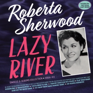 Roberta Sherwood - Lazy River - Singles & Albums Colle in the group OTHER / Övrigt /  at Bengans Skivbutik AB (5507986)