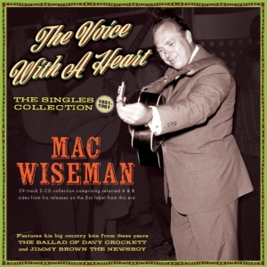 Mac Wiseman - The Voice With A Heart - The Single in the group OTHER / Övrigt /  at Bengans Skivbutik AB (5507987)