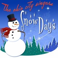 Ohio City Singers The - Snow Days in the group CD / Julmusik at Bengans Skivbutik AB (5508058)