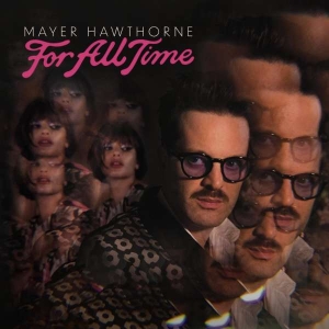 Mayer Hawthorne - For All Time in the group VINYL / RnB-Soul at Bengans Skivbutik AB (5508065)