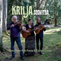 Krilja - Sosnitsa  Roma Songs from Russia & Eastern Europe in the group Minishops / Liljans Musik at Bengans Skivbutik AB (5508081)