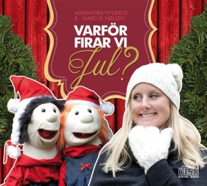 Alexandra Hyllerud & Marcus Nielsen - Varför Firar Vi Jul? in the group OUR PICKS / Christmas music on Vinyl & CD at Bengans Skivbutik AB (5508252)