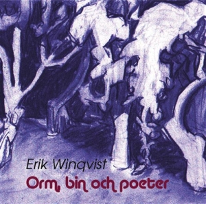 Winqvist Erik - Orm Bin Och Poeter in the group CD / Dansband-Schlager at Bengans Skivbutik AB (5508255)