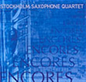 Stockholm Saxophone Quartet - Encores in the group MUSIK / SACD / Klassiskt at Bengans Skivbutik AB (5508265)