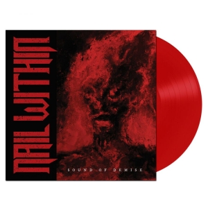 Nail Within - Sound Of Demise (Red Vinyl Lp) in the group VINYL / Hårdrock at Bengans Skivbutik AB (5508499)