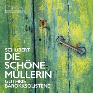 Guthrie Thomas / Barokksolistene / Bjart - Schubert: Die Schöne Müllerin (Arr. Thom in the group CD / Klassiskt at Bengans Skivbutik AB (5508539)