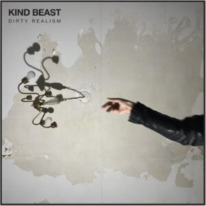 Kind Beast - Dirty Realism in the group VINYL / Hårdrock at Bengans Skivbutik AB (5508564)