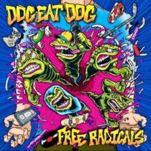 Dog Eat Dog - Free Radicals (Curacao Vinyl Lp) in the group VINYL / Hårdrock at Bengans Skivbutik AB (5508595)
