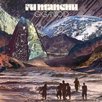 Fu Manchu - Gigantoid in the group VINYL / Pop-Rock at Bengans Skivbutik AB (5508608)