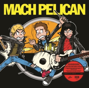 Mach Pelican - Mach Pelican (Clear Vinyl) in the group OTHER / Övrigt /  at Bengans Skivbutik AB (5508801)