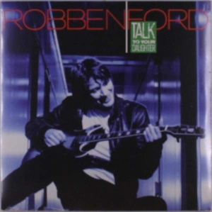 Robben Ford - Talk To Your Daughter in the group VINYL / Blues,Pop-Rock at Bengans Skivbutik AB (5508818)