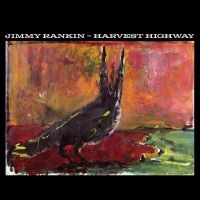 Rankin Jimmy - Harvest Highway in the group CD / Svensk Folkmusik at Bengans Skivbutik AB (5509122)