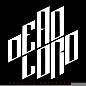 Dead Lord - Goodbye Repentance (Re-Issue 2023) in the group VINYL / Hårdrock at Bengans Skivbutik AB (5509170)