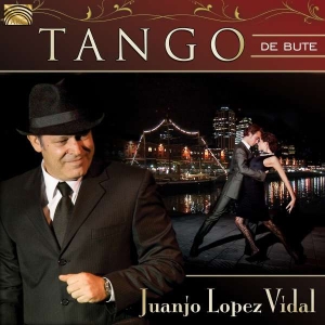 Juanjo Lopez Vidal - Tango De Bute in the group CD / World Music at Bengans Skivbutik AB (5509219)