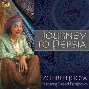 Zohreh Jooya - Journey To Persia in the group CD / World Music at Bengans Skivbutik AB (5509220)