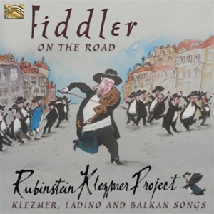 Rubinstein Klezmer Project - Fiddler On The Road in the group CD / World Music at Bengans Skivbutik AB (5509221)