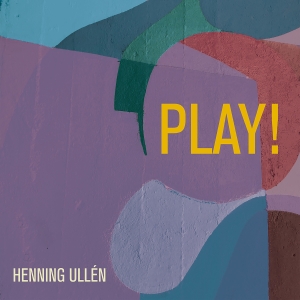Henning Ullén - Play! in the group CD / Jazz at Bengans Skivbutik AB (5509276)