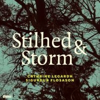 Flosason Sigurdur/ Legardh Cathrine - Stilhed & Storm in the group CD / Jazz at Bengans Skivbutik AB (5509298)