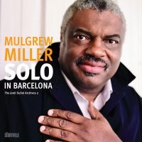 Miller Mulgrew - Solo In Barcelona in the group CD / Jazz at Bengans Skivbutik AB (5509300)