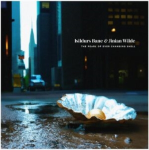 Isildurs Bane & Jinian Wilde - The Pearl Of Ever Changing Shell in the group OUR PICKS / Friday Releases / Friday The 23rd Of February 2024 at Bengans Skivbutik AB (5509311)