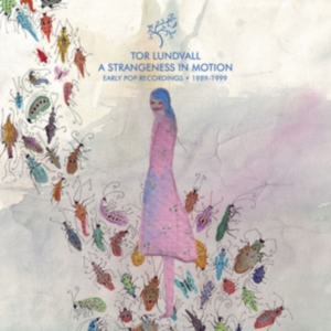 Lundvall Tor - A Strangeness In Motion: Early Pop in the group VINYL / Pop-Rock at Bengans Skivbutik AB (5509368)