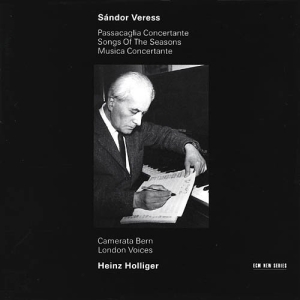 Veress Sándor - Passacaglia Concertante / Songs Of in the group CD / Klassiskt at Bengans Skivbutik AB (5509831)